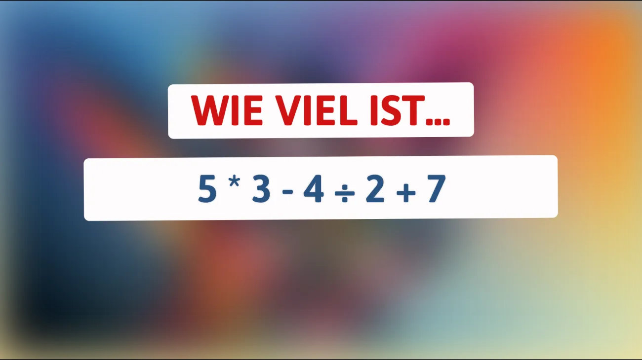 Nur Genies können es schaffen: Löse diese mathematische Herausforderung, die 99% der Menschen in die Irre führt!"